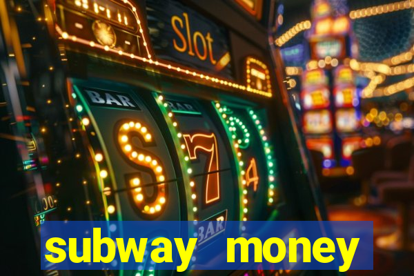 subway money deposito 1 real